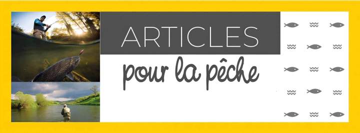 Articles pour la pêche